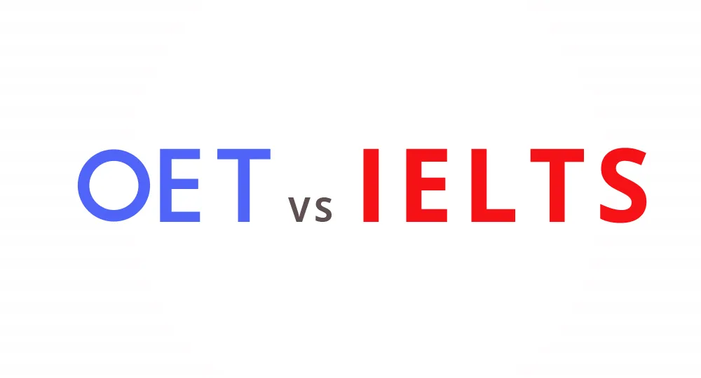 OET vs IELTS: What is the Difference Between OET and IELTS Exam?